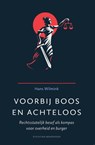 Voorbij boos en achteloos - Hans Wilmink - 9789492458087