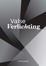 Valse verlichting - J.T.J. Besseling - 9789492469496