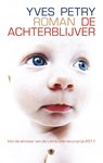 De achterblijver - Yves Petry - 9789492478283