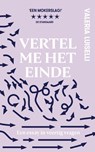 Vertel me het einde - Valeria Luiselli - 9789492478436