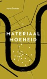 Materiaalmoeheid - Marek Šindelka - 9789492478597