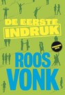 De eerste indruk - Roos Vonk - 9789492493163