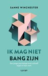 Ik mag niet bang zijn - Sanne Winchester - 9789492495860