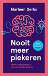 Nooit meer piekeren - Marleen Derks - 9789492495884