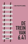 De trein van 6.41 - Jean-Philippe Blondel - 9789492504029