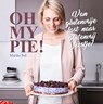 Oh My Pie! - Marike Bol - 9789492537119
