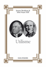 Utilisme - Jeremy Bentham ; John Stuart Mill - 9789492538550