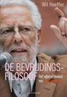 De bevrijdingsfilosoof - Wil Heeffer - 9789492538963