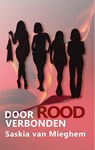 Door rood verbonden - Saskia van Mieghem - 9789492551238