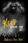 Kies voor mij - Stefanie van Mol - 9789492585066