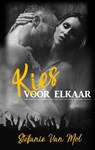 Kies voor elkaar - Stefanie van Mol - 9789492585240