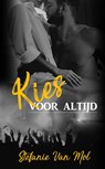 Kies voor altijd - Stefanie van Mol - 9789492585332
