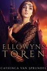 Ellowyns toren - Cathinca Van Sprundel - 9789492585943