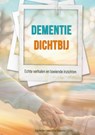 DEMENTIE DICHTBIJ - Eva Van der Linden ; Tim Carpentier - 9789492593719