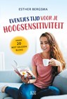 Eventjes tijd voor je hoogsensitiviteit - Esther Bergsma - 9789492595294