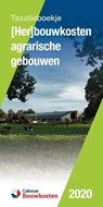 (Her)bouwkosten agrarische gebouwen 2020 -  - 9789492610690
