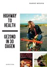 Highway to Health - Sanne Mouha - 9789492626387