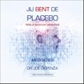 Jij bent de placebo meditaties -  - 9789492665232