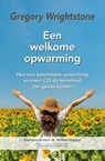 Een welkome opwarming - Gregory Wrightstone - 9789492665812