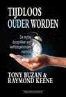 Tijdloos ouder worden - Tony Buzan ; Raymond Keene - 9789492665973