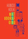 Wat vooraf ging -  - 9789492672810