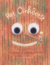 Het Oinkbeest: Een Sprookjesstrip, Inge Bogaert ; Elly Nieman ; Rikkert Zuiderveld -  - 9789492672933