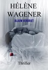 Blauw verdriet - Hélène Wagener - 9789492719522