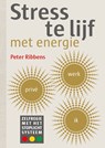 Stress te lijf met energie - Peter Ribbens - 9789492723574