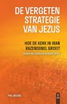 De vergeten strategie van Jezus - Phil Moore - 9789492726049