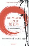 De moed jezelf te zijn - Ichiro Kishimi ; Fumitake Koga - 9789492754264