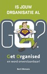 Is jouw organisatie al GO? - Bert Dikmans - 9789492783004