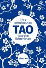 De 5 principes van TAO voor een lichter leven - Linda Ho - 9789492790293