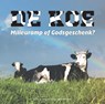 De koe, milieuramp of Godsgeschenk? - Klaas de Jong ; Esther Noordermeer - 9789492818102