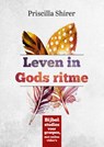 Leven in Gods ritme - Priscilla Shirer - 9789492831378