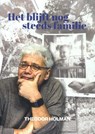 Het blijft nog steeds familie - Theodor Holman - 9789492851116