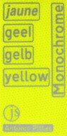 jaune, geel, gelb, yellow - Antonis Pittas ; Laurie Cluitmans ; Bram Leven ; Maria Barnas ; Thalia Ostendorf ; Johan F. Hartle ; Doris Wintgens ; Bruno Labour ; Bart Rutten - 9789492852441