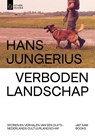 Verboden Landschap - Hans Jungerius - 9789492852595