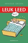 Leuk leed - Arnoud Groen - 9789492867056