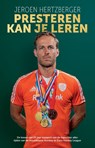 Presteren kan je leren - Jeroen van Hertzberger - 9789492881908