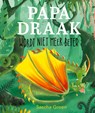 Papa Draak wordt niet meer beter - Sascha Groen - 9789492901682