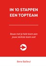 In 10 stappen een topteam - Bene Bailleul - 9789492926616