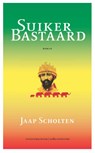 Suikerbastaard - Jaap Scholten - 9789492928146