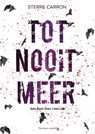 Tot nooit meer - Sterre Carron - 9789492934895