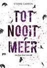 Tot nooit meer - Sterre Carron - 9789492934918