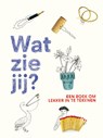 Wat zie jij? - Victor Nunes - 9789492938367
