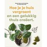 Hoe je je huis vergroent - Morgan Doane - 9789492938596