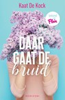 Daar gaat de bruid - Kaat De Kock - 9789492958013