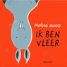 Ik ben Vleer - Morag Hood - 9789492986863