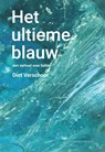 Het ultieme blauw - Diet Verschoor - 9789492994332