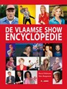 De Vlaamse Showencyclopedie - Marcel Dickmans ; Marc Bungeneers - 9789493005105